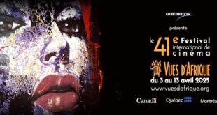 Par- alarabtv La 41ème édition du Festival international de cinéma "Vues d’Afrique" s'est ouverte jeudi à Montréal avec la participation d'une trentaine de pays, dont le Maroc.