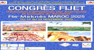 La Fédération internationale des journalistes et écrivains du tourisme tient son congrès mondial, du 19 au 25 novembre à Fès-Meknès